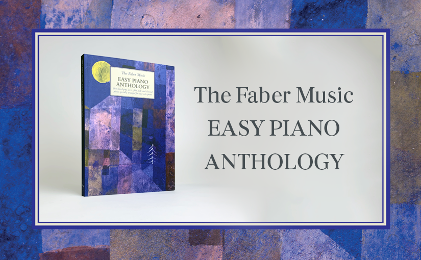 Faber’s Easy Piano Anthology