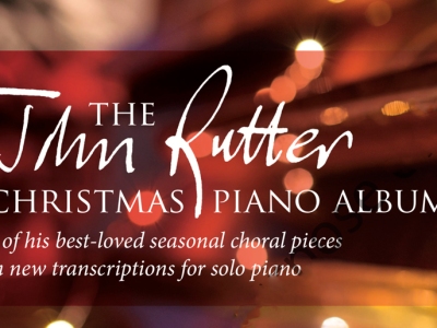 The John Rutter Christmas Piano Album