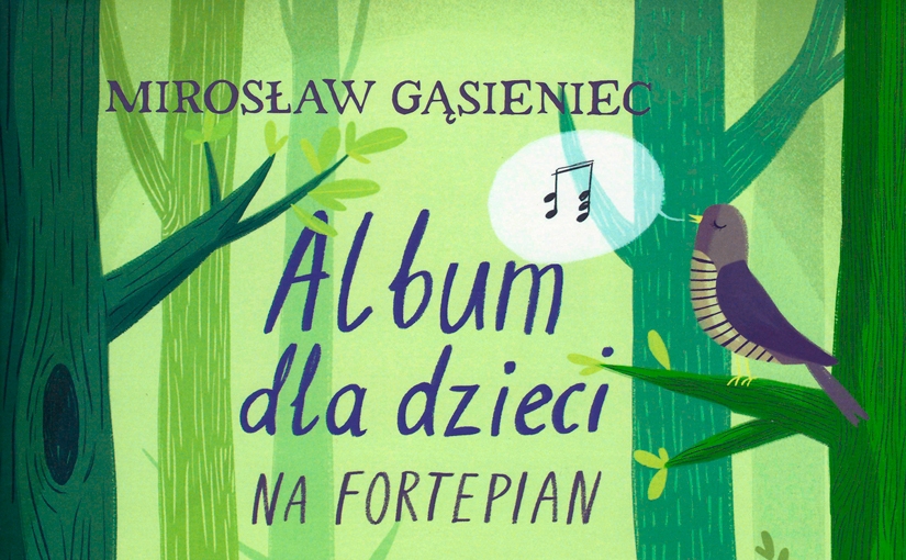 Mirosław Gąsieniec: Album for Children