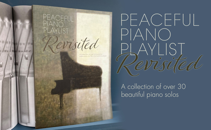 Peaceful Piano Playlist Revisited